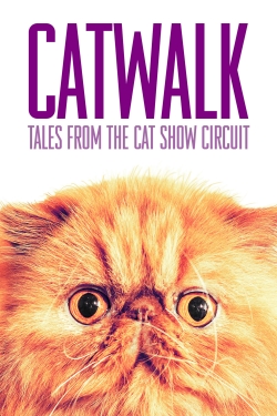 Watch Catwalk: Tales from the Catshow Circuit movies free hd online