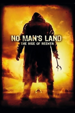 Watch No Man's Land: The Rise of Reeker movies free hd online