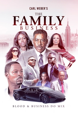 Watch Carl Weber's The Family Business movies free hd online