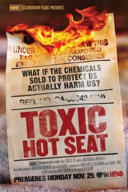 Watch Toxic Hot Seat movies free hd online