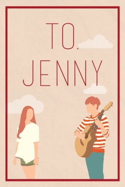 Watch To. Jenny movies free hd online