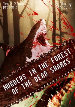 Watch Murders in the forest of the dead sharks movies free hd online