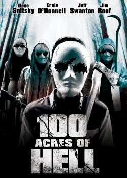 Watch 100 Acres of Hell movies free hd online