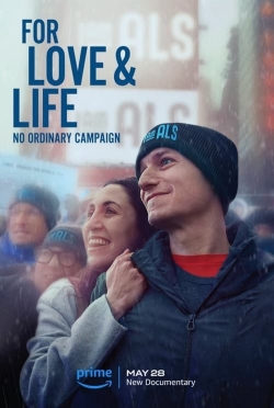 Watch For Love & Life: No Ordinary Campaign movies free hd online