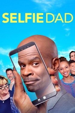 Watch Selfie Dad movies free hd online