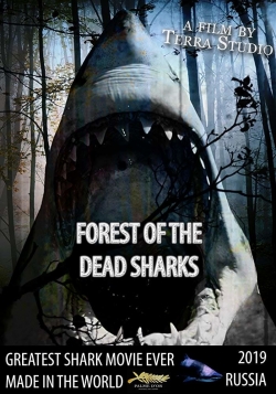 Watch Forest of the dead sharks movies free hd online