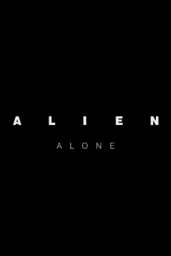 Watch Alien: Alone movies free hd online