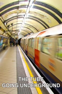 Watch The Tube: Going Underground movies free hd online