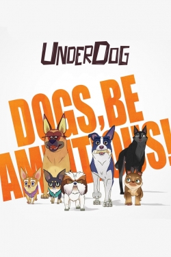 Watch Underdog movies free hd online