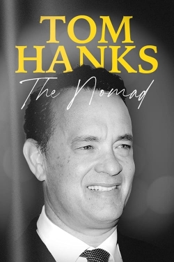 Watch Tom Hanks: The Nomad movies free hd online