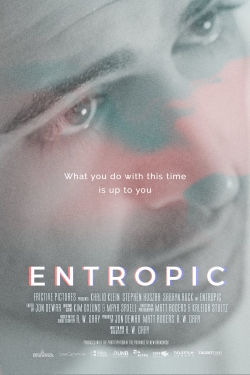 Watch Entropic movies free hd online