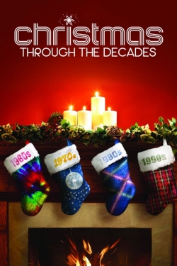 Watch Christmas Through the Decades movies free hd online