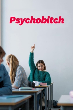 Watch Psychobitch movies free hd online