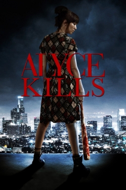 Watch Alyce Kills movies free hd online