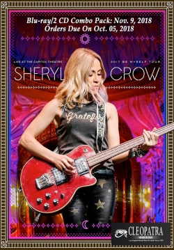 Watch Sheryl Crow: Live At The Capitol Theatre movies free hd online