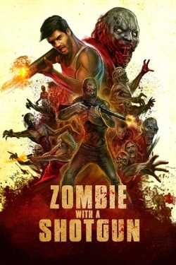 Watch Zombie with a Shotgun movies free hd online
