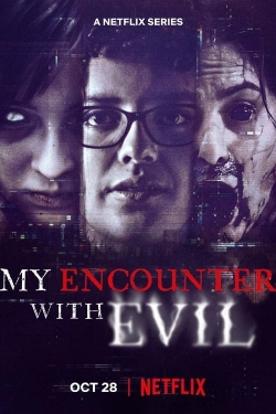 Watch My Encounter with Evil movies free hd online