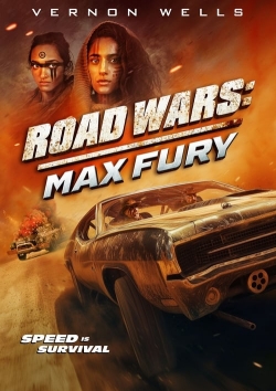 Watch Road Wars: Max Fury movies free hd online