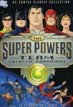 Watch The Super Powers Team: Galactic Guardians movies free hd online