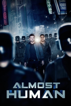 Watch Almost Human movies free hd online