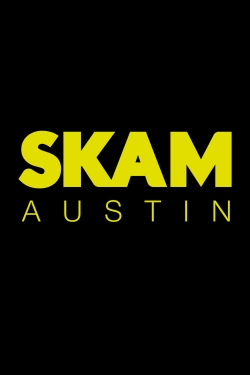 Watch SKAM Austin movies free hd online