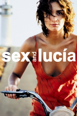 Watch Sex and Lucía movies free hd online