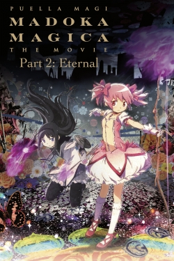 Watch Puella Magi Madoka Magica the Movie Part II: Eternal movies free hd online