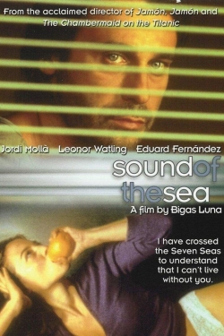 Watch Sound of the Sea movies free hd online