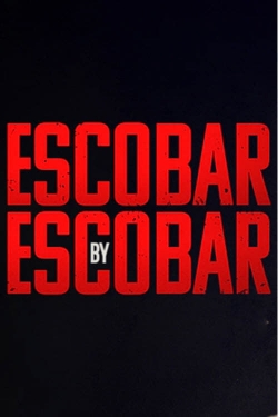 Watch Escobar by Escobar movies free hd online