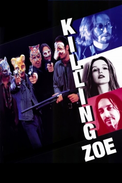 Watch Killing Zoe movies free hd online