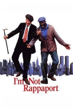 Watch I'm Not Rappaport movies free hd online