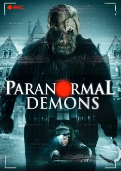 Watch Paranormal Demons movies free hd online