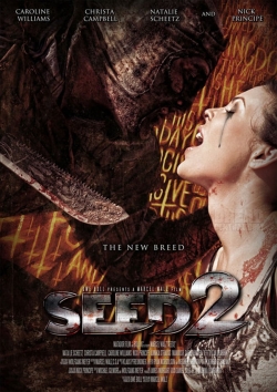 Watch Seed 2 movies free hd online