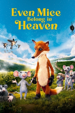 Watch Even Mice Belong in Heaven movies free hd online