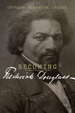 Watch Becoming Frederick Douglass movies free hd online