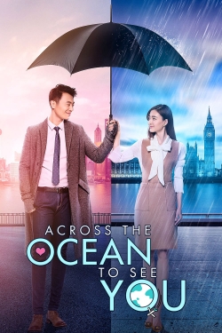 Watch Across the Ocean to See You movies free hd online