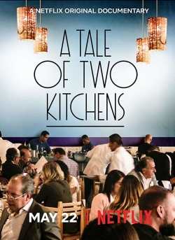 Watch A Tale of Two Kitchens movies free hd online