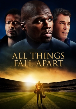 Watch All Things Fall Apart movies free hd online