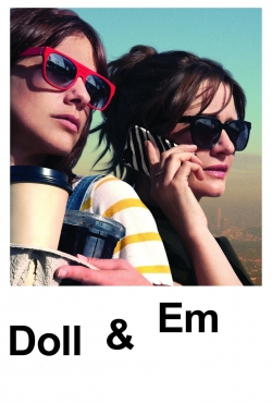 Watch Doll & Em movies free hd online