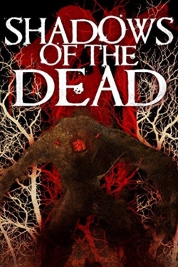 Watch Shadows of the Dead movies free hd online