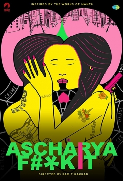 Watch Ascharya Fuck It movies free hd online