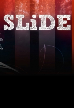 Watch SLiDE movies free hd online