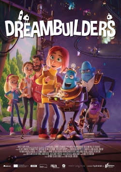 Watch Dreambuilders movies free hd online