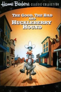 Watch The Good, the Bad, and Huckleberry Hound movies free hd online