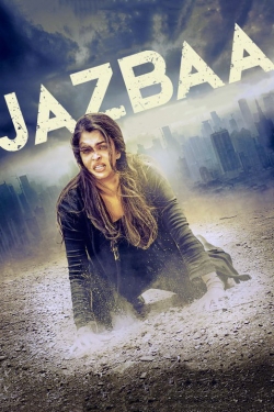 Watch Jazbaa movies free hd online