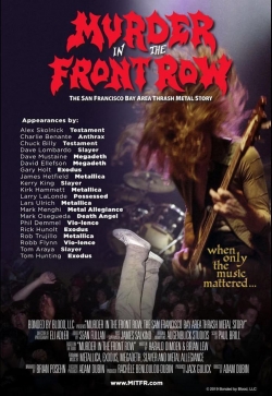 Watch Murder In The Front Row: The San Francisco Bay Area Thrash Metal Story movies free hd online