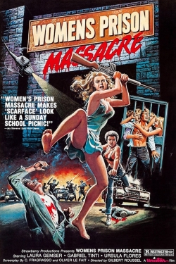 Watch Women's Prison Massacre movies free hd online