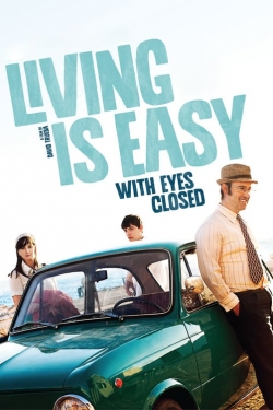 Watch Living Is Easy with Eyes Closed movies free hd online