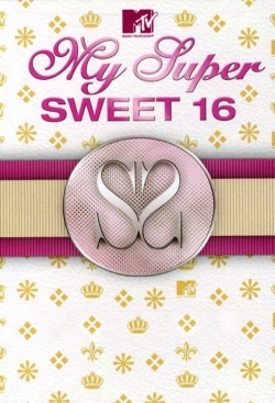 Watch My Super Sweet 16 movies free hd online