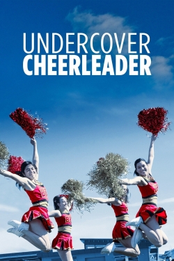 Watch Undercover Cheerleader movies free hd online